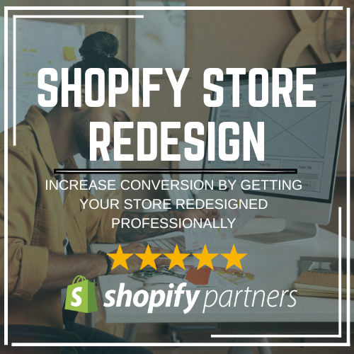 SHOPIFY STORE REDESIGN SERVICE